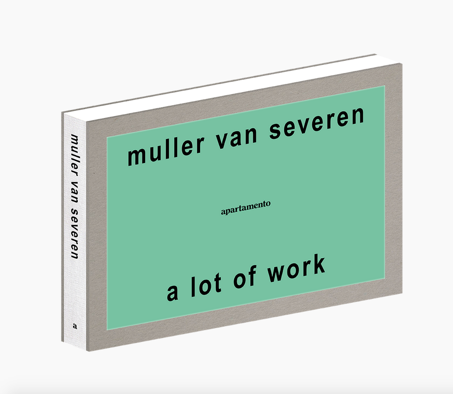 A Lot of Work, Muller Van Severen