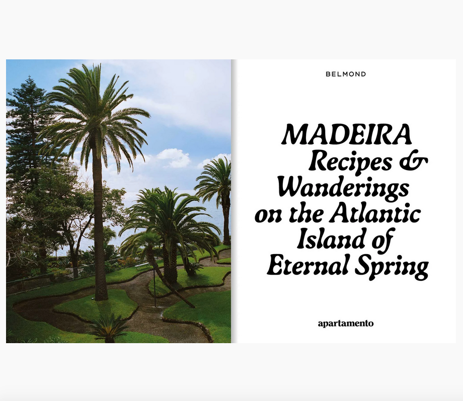 MADEIRA: Recipes & Wanderings