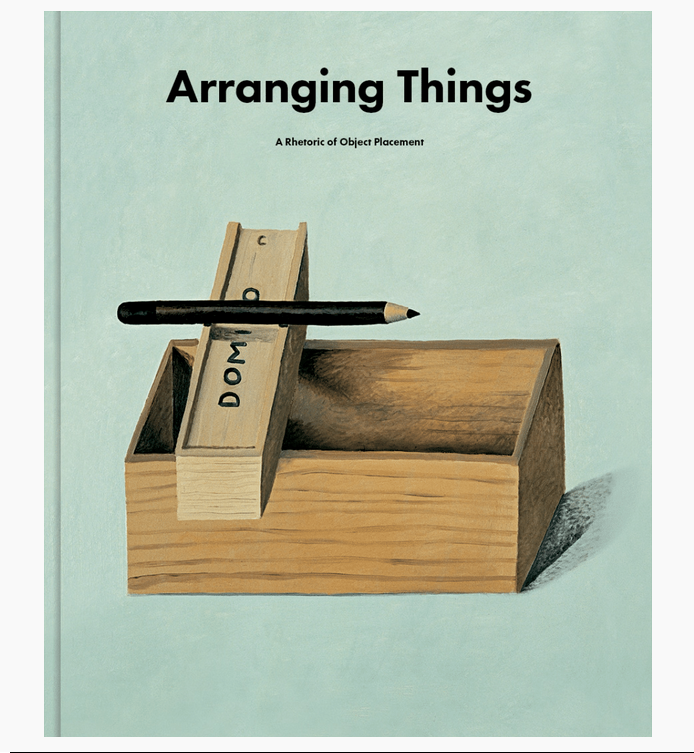 Arranging Things: A Rhetoric of Object Placement
