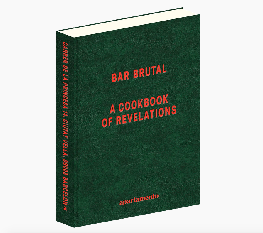 Bar Brutal: A Cookbook of Revelations