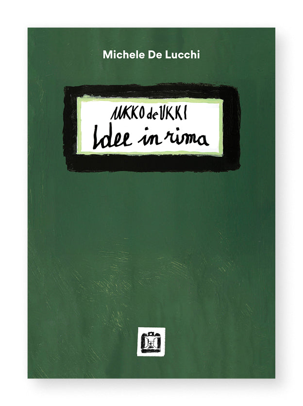 Ukko de Ukki. Idee in rima - Michele De Lucchi