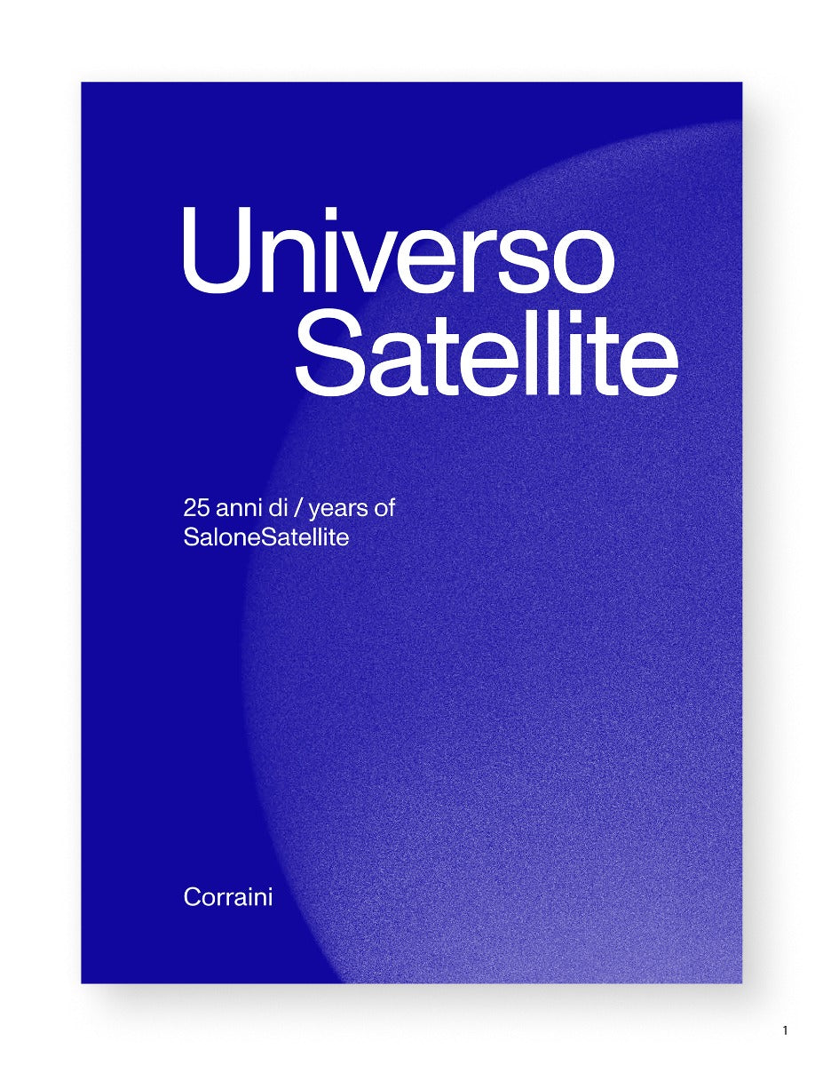 Universo Satellite - 25 anni di / years of Salone Satellite