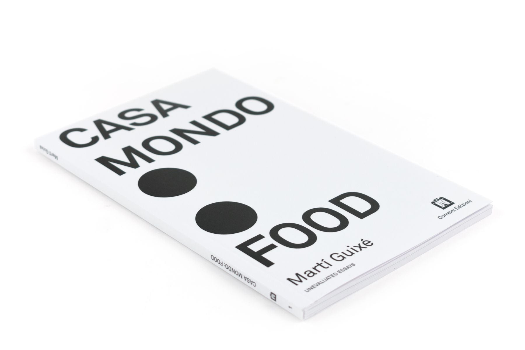 Casa Mondo : Food - Martí Guixé