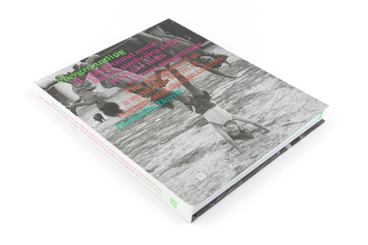 Domitilla Dardi - Playgrounding